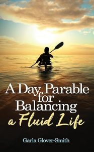 A Day Parable for Balancing a Fluid Life​